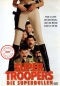 Preview: Super Troopers - Die Superbullen - Treib es nicht mit dem Gesetz, oder das Gesetz treibt es mit dir. - (Vermietrecht)
