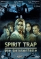 Preview: Spirit Trap - Die Geisterfalle