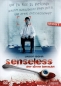 Preview: Senseless - Der Sinne beraubt - Um ein Auge zu entfernen, braucht man lediglich einen Löffel und etwas Entschlossenheit - (Uncut)