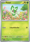 Preview: Felori (Sprigatito) | 013/193 | Entwicklungen in Paldea | Deutsch | Common | Reverse-Holo | Pokémon