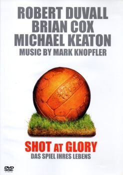 Shot at Glory - Das Spiel ihres Lebens