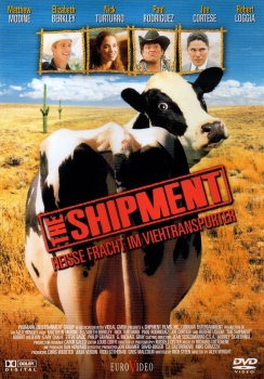 The Shipment - Heisse Fracht im Viehtransporter - (Vermietrecht)