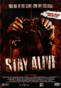 Stay Alive - Play it or Death - You Die in the Game - You Die for Real. - (Unrated Director's Cut) - (14 Minuten längerer Director's Cut) - (Vermietrecht)