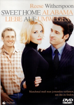 Sweet Home Alabama - Liebe auf Umwegen - Manchmal muß man jemanden verlassen, um ihn zu finden. - (Vermietrecht)