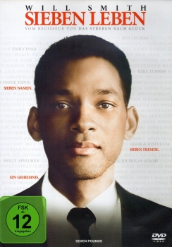 Sieben Leben - Seven Pounds - Sieben Namen. Sieben Fremde. Ein Geheimnis.