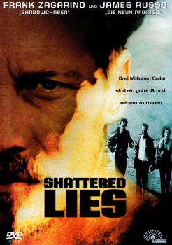 Shattered Lies - Drei Millionen Dollar sind ein guter Grund, keinem zu trauen... - (Vermietrecht)