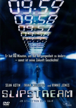 Slipstream - Im Schatten der Zeit - Er hat 10 Minuten, um die Vergangenheit zu ändern - sonst ist seine Zukunft Geschichte!