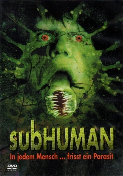 Subhuman - In jedem Mensch... frisst ein Parasit - (Vermietrecht)