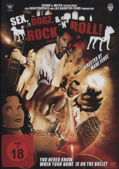 Sex, Dogz & Rock N' Roll! - You never Know, when your Name is on the Bullet - (Vermietrecht) - Einzel-DVD - Neu & OVP