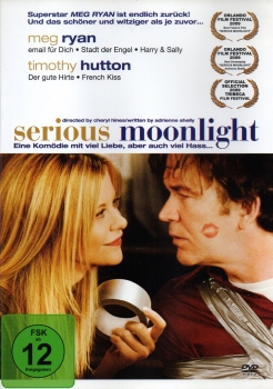 Serious Moonlight - Eine Komödie mit viel Liebe, aber auch viel Hass...