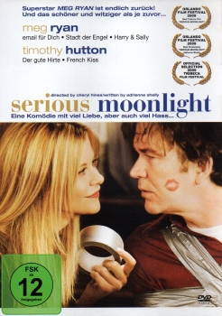 Serious Moonlight - Eine Komödie mit viel Liebe, aber auch viel Hass...