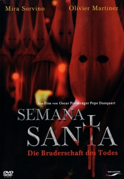 Semana Santa - Die Bruderschaft des Todes