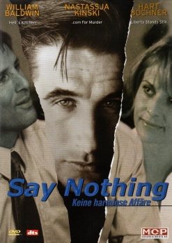 Say Nothing - Keine harmlose Affäre