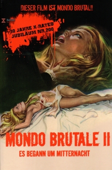 Mondo Brutale II - Es begann um Mitternacht - Große Hartbox von X-Rated / Cineworld - 10 Jahre X-Rated Jubiläum Nr. 200 - Dieser Film ist Mondo Brutal! - (X-Rated #2-00)